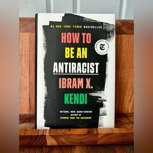 How to Be an Antiracist by Ibram X. Kendi Hardcover Book Social Justice
